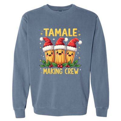 Tamale Making Crew Tamale Season Funny Mexican Christmas Garment-Dyed Sweatshirt