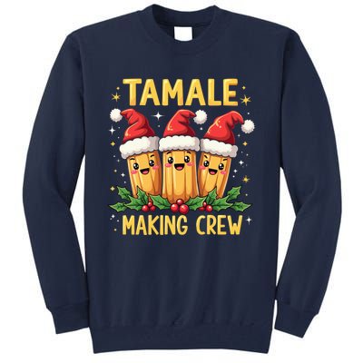 Tamale Making Crew Tamale Season Funny Mexican Christmas Tall Sweatshirt