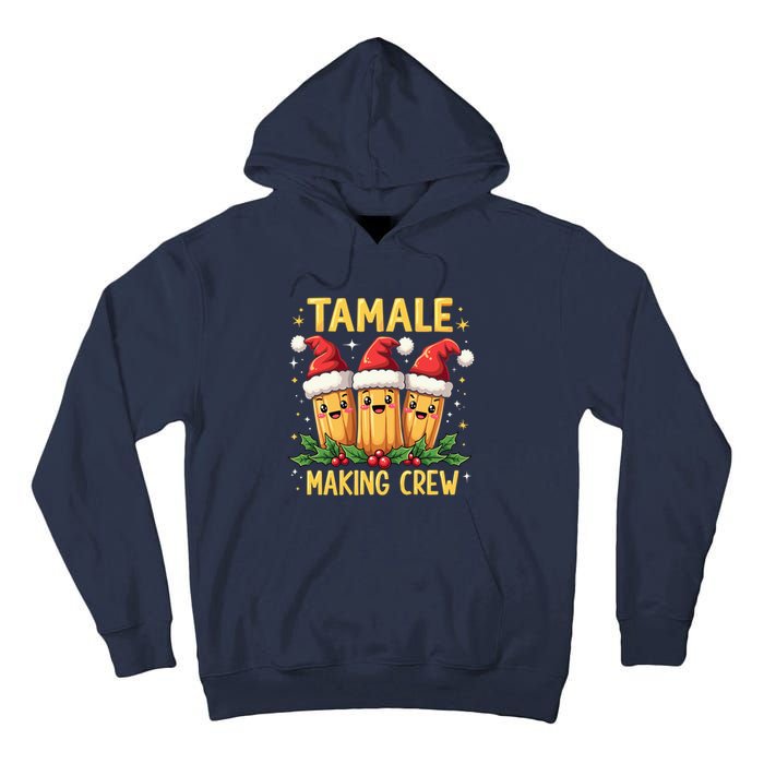 Tamale Making Crew Tamale Season Funny Mexican Christmas Tall Hoodie