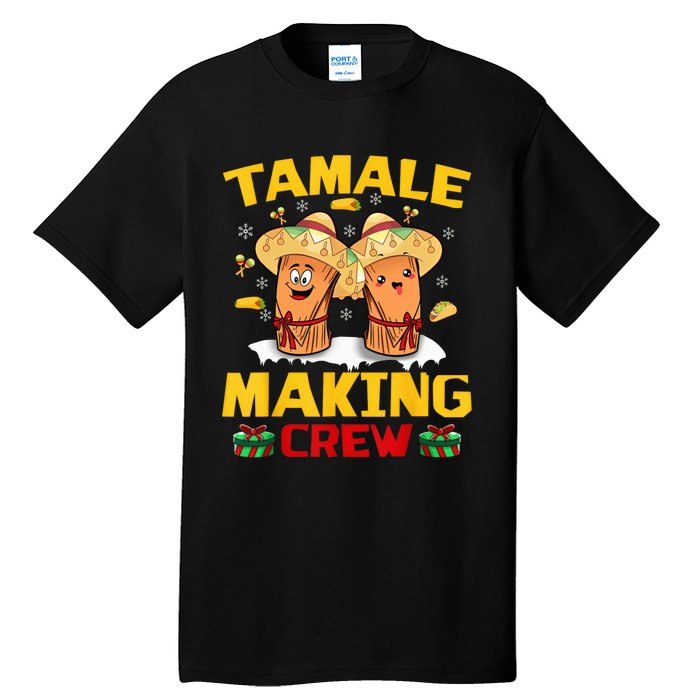 Tamale Making Crew Tamale Season Squad Funny Mexican Christmas Tall T-Shirt