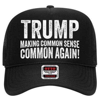 Trump Making Common Sense Common Again Trucker Hat