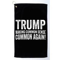 Trump Making Common Sense Common Again Golf Towel