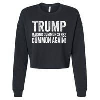 Trump Making Common Sense Common Again Cropped Pullover Crew
