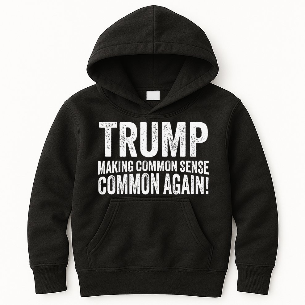 Trump Making Common Sense Common Again Kids Hoodie