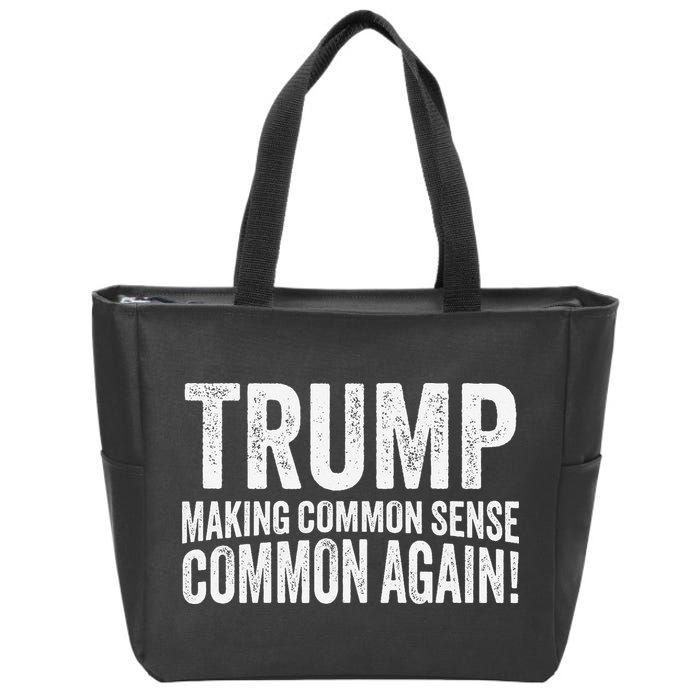 Trump Making Common Sense Common Again Zip Tote Bag