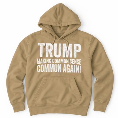 Trump Making Common Sense Common Again Hoodie