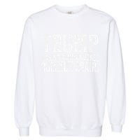 Trump Making Common Sense Common Again Garment-Dyed Sweatshirt