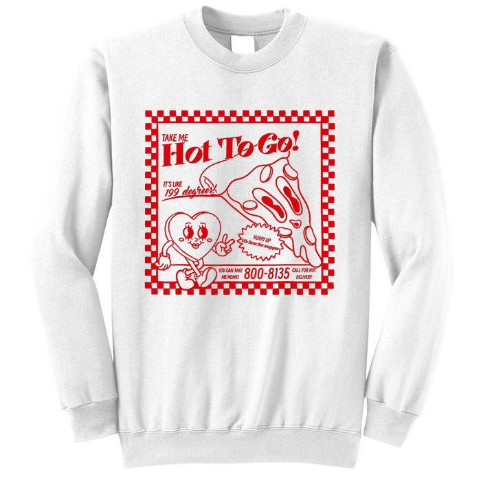 The Midwest Call Me Hot Pizza Hot To Go Sweatshirt