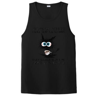 Touch My Coffee I Will Slap You So Hard Black Cat Coffee Tee PosiCharge Competitor Tank