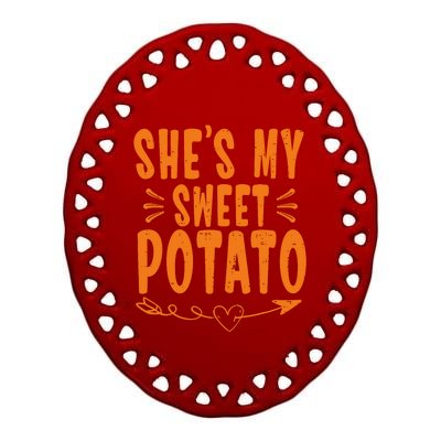 Thanksgiving Matching Couple SheS My Sweet Potato I Yam Ceramic Oval Ornament