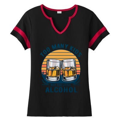 Too Many Children And Way Too Little Alcohol Ladies Halftime Notch Neck Tee