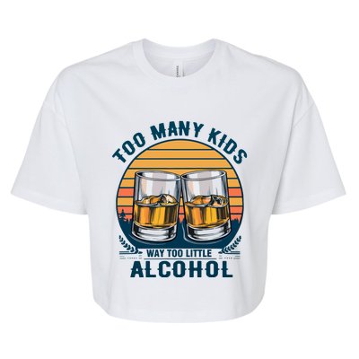 Too Many Children And Way Too Little Alcohol Bella+Canvas Jersey Crop Tee