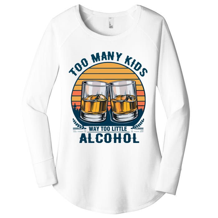 Too Many Children And Way Too Little Alcohol Women's Perfect Tri Tunic Long Sleeve Shirt