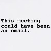 This Meeting Could Have Been An Email Full-Length Apron With Pockets