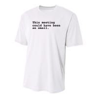 This Meeting Could Have Been An Email Youth Performance Sprint T-Shirt