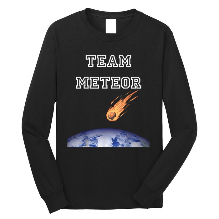 Team Meteor Crashing Into Planet Long Sleeve Shirt
