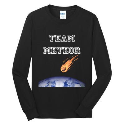 Team Meteor Crashing Into Planet Tall Long Sleeve T-Shirt