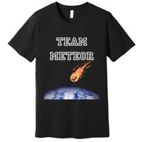 Team Meteor Crashing Into Planet Premium T-Shirt