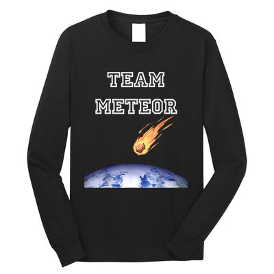 Team Meteor Crashing Into Planet Long Sleeve Shirt