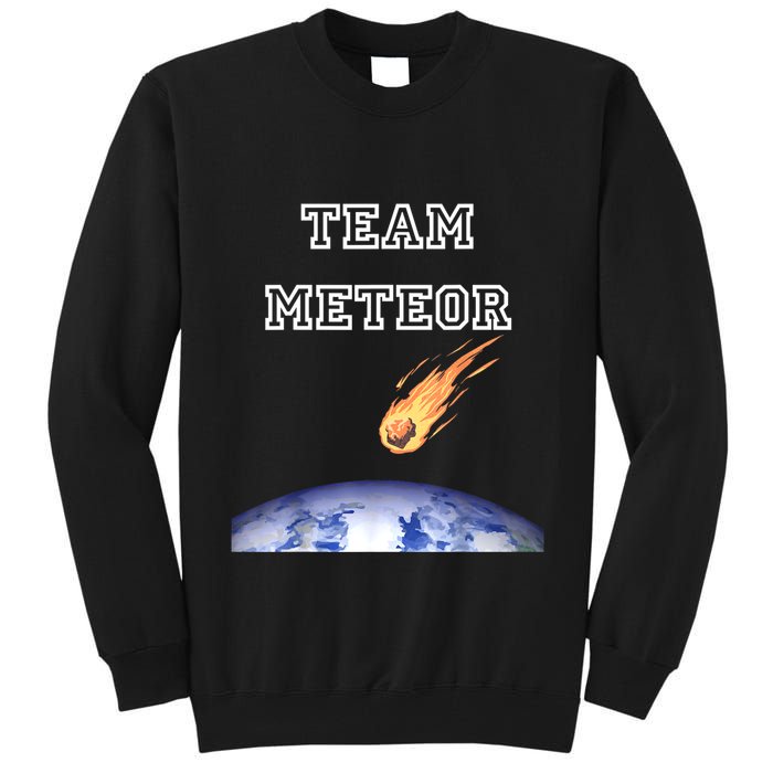Team Meteor Crashing Into Planet Tall Sweatshirt