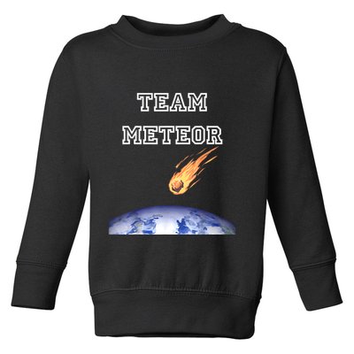 Team Meteor Crashing Into Planet Toddler Sweatshirt