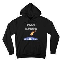 Team Meteor Crashing Into Planet Tall Hoodie