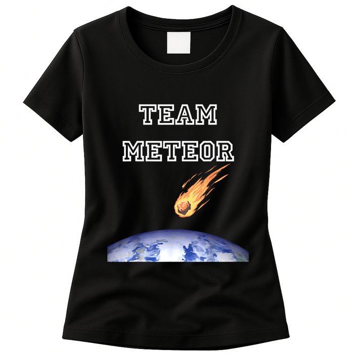 Team Meteor Crashing Into Planet Womens T-Shirt