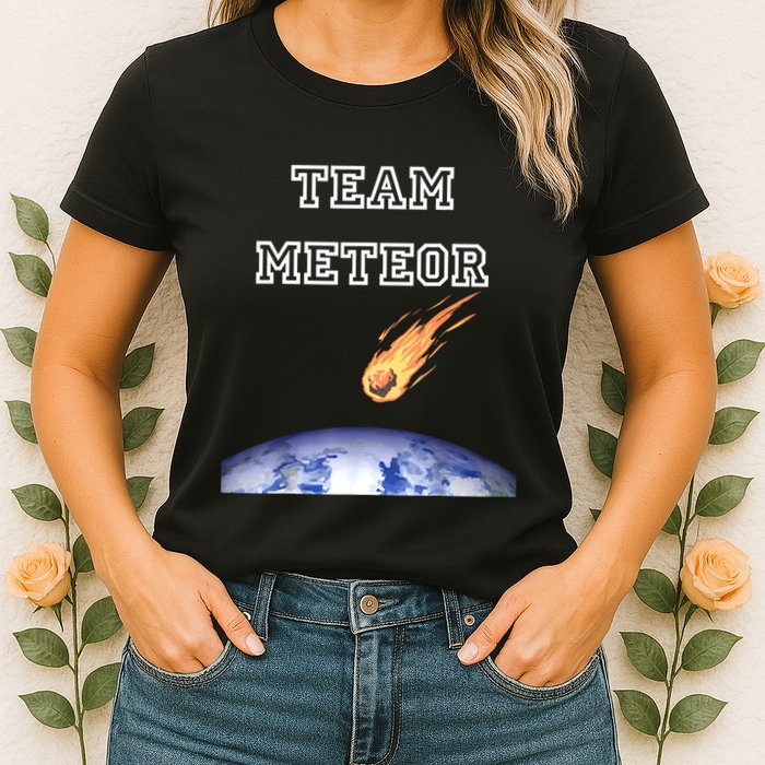 Team Meteor Crashing Into Planet Womens T-Shirt