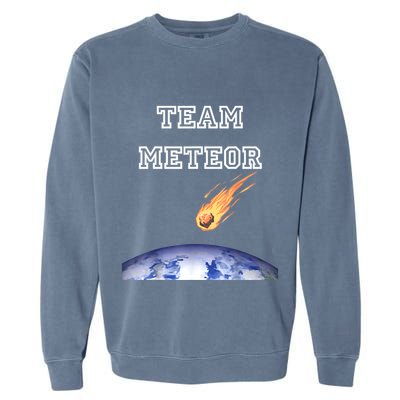 Team Meteor Crashing Into Planet Garment-Dyed Sweatshirt