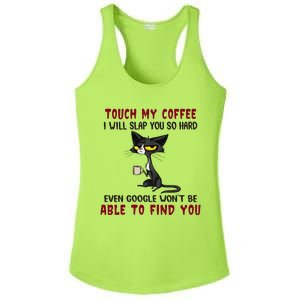 Touch My Coffee I Will Slap You So Hard Grumpy Cat Ladies PosiCharge Competitor Racerback Tank