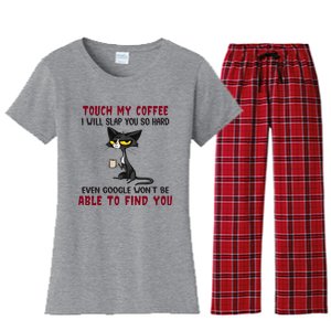 Touch My Coffee I Will Slap You So Hard Grumpy Cat Women's Flannel Pajama Set