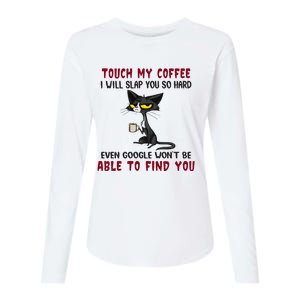 Touch My Coffee I Will Slap You So Hard Grumpy Cat Womens Cotton Relaxed Long Sleeve T-Shirt