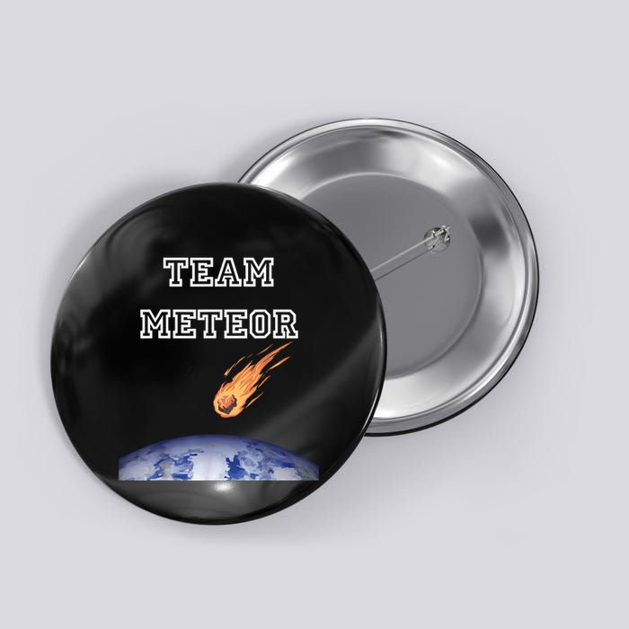 Team Meteor Crashing Into Planet Button