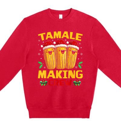 Tamale Making Crew Tamale Season Funny Mexican Christmas Premium Crewneck Sweatshirt