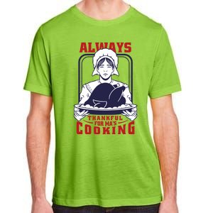 Thankful Mom Cooking Food Meaningful Gift Adult ChromaSoft Performance T-Shirt