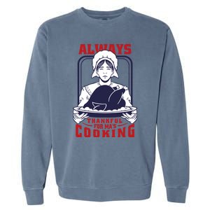 Thankful Mom Cooking Food Meaningful Gift Garment-Dyed Sweatshirt