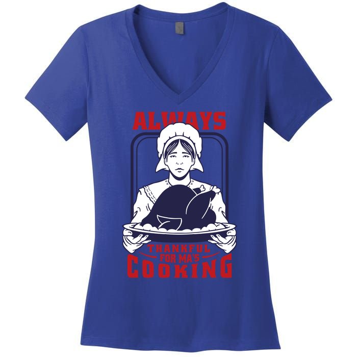 Thankful Mom Cooking Food Meaningful Gift Women's V-Neck T-Shirt