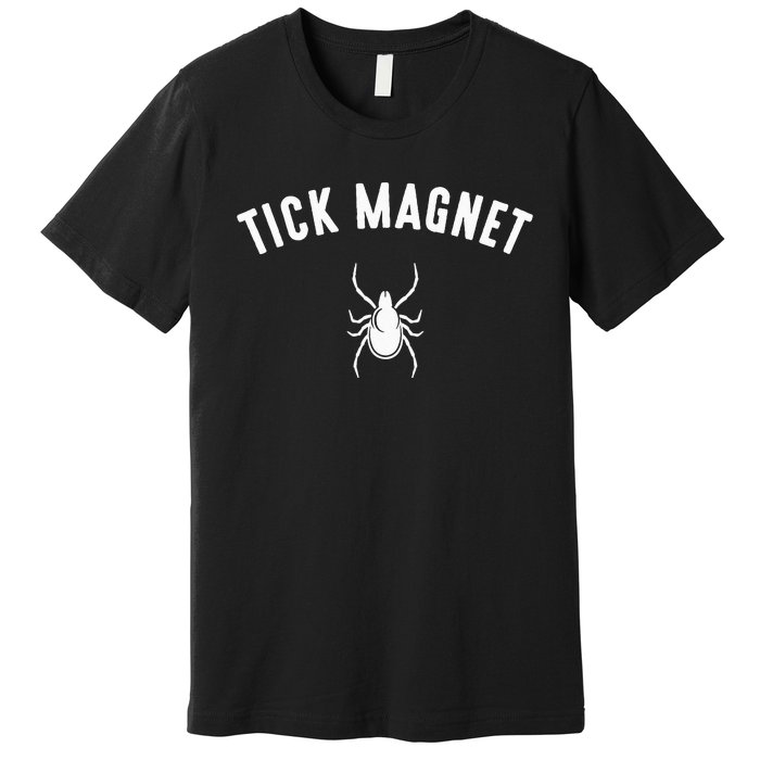 tick magnet Camping Tick Magnet Premium T-Shirt