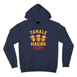 Tamale Making Crew Tamale Season Funny Mexican Christmas Tall Hoodie