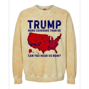 Trump More Coverage Than 5g Can You Hear Us Now Colorblast Crewneck Sweatshirt