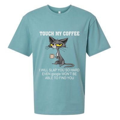 Touch My Coffee I Will Slap You So Hard Funny Cat Sueded Cloud Jersey T-Shirt