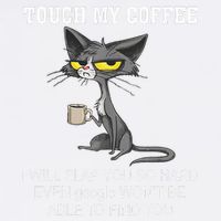 Touch My Coffee I Will Slap You So Hard Funny Cat Garment-Dyed Sweatshirt