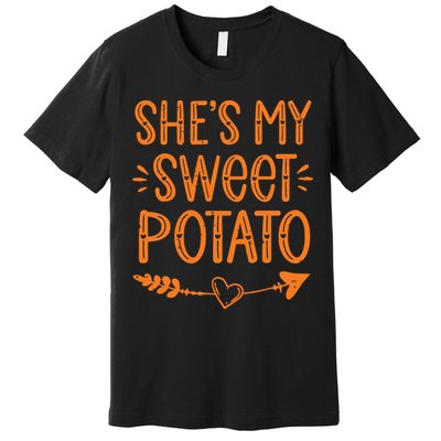 Thanksgiving Matching Couples SheS My Sweet Potato I Yam Premium T-Shirt