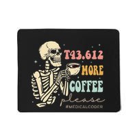T43.612 More Coffee Please Medical Coder Skeleton Halloween Mousepad