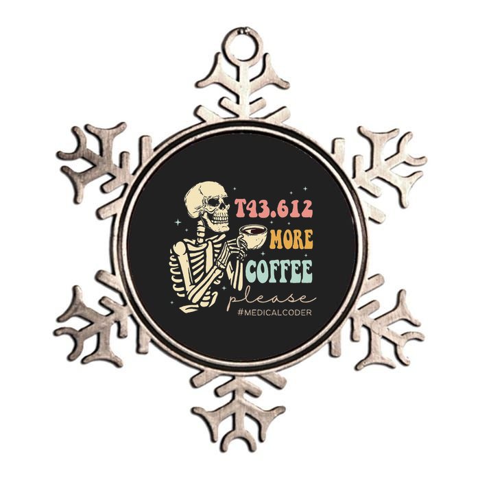 T43.612 More Coffee Please Medical Coder Skeleton Halloween Metallic Star Ornament