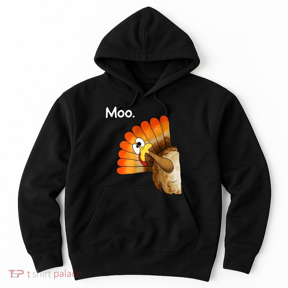 Turkey Moo Cow Funny Thanksgiving Hoodie
