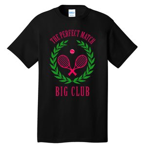 Tennis Match Club Little G Big Sorority Reveal Tall T-Shirt