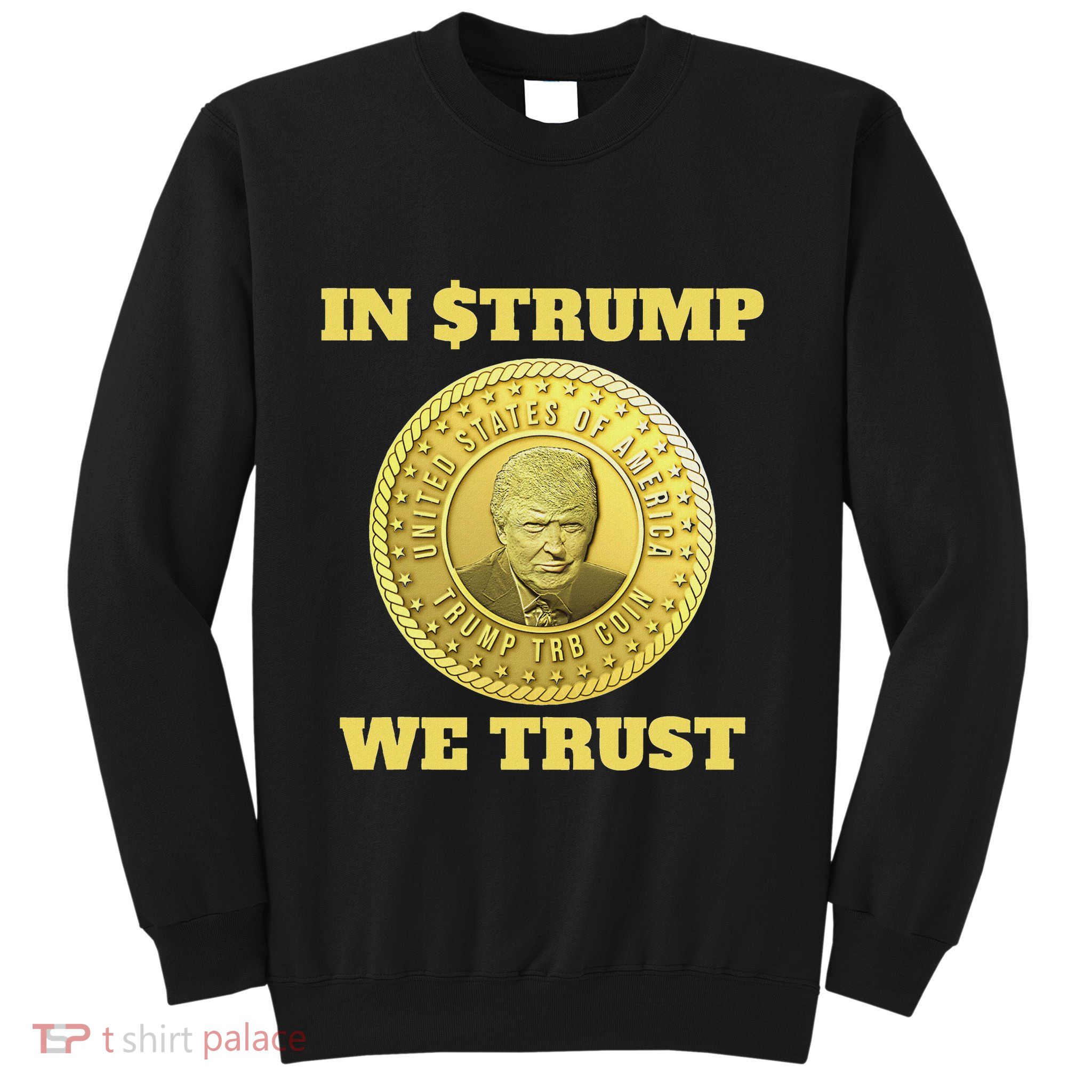 Trump Meme Coin Funny Trump Crypto Coin Sweatshirt