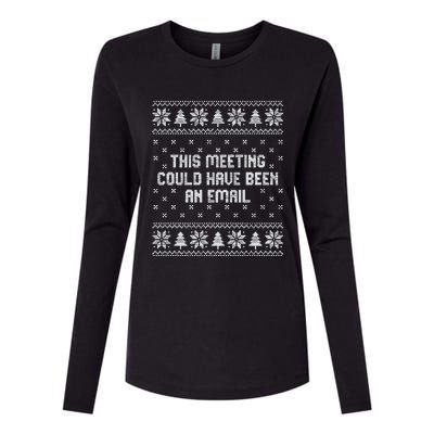 This Meeting Could Have Been An Email Christmas Womens Cotton Relaxed Long Sleeve T-Shirt