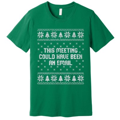 This Meeting Could Have Been An Email Christmas Premium T-Shirt